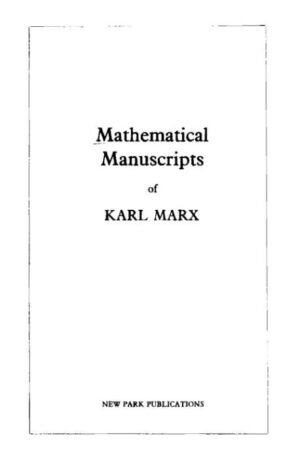 The Mathematical Manuscripts Of karl Marx