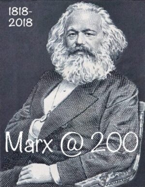Marx@200 : Debating Capitalism and Perspectives for The Future of Radical Theory