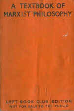 1943 A Textbook of Marxist Philosophy The Leningrad Institue of Philosophy