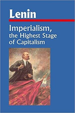 Imperialism The Highest Stage of Capitalism