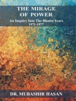 The Mirage of Power - Dr. Mubashir Hassan