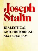 Dialectical and Historical Materialism - Joseph Stalin