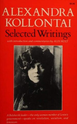 Selected Writings of Alexandra Kollantai