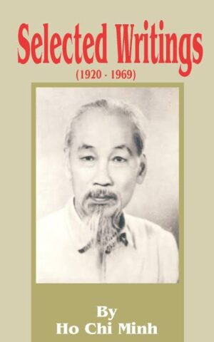 Selected Writings By Ho Chi Minh