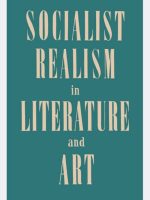 Socialist Realisms in Literature and Arts